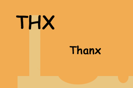 THX - Thanks (Thanx, Danke)