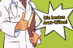 Das sind die besten Arzt-Witze