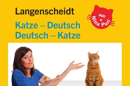 Sie wollen Ihre Katze endlich einmal richtig verstehen? Auch hier ist wieder einmal der Langenscheidt behilflich.