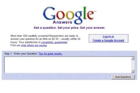Die Anwender durften Google Answers Fragen stellen. Für die Antwort sollten die Fragesteller aber bezahlen. Das zog nicht, G...
