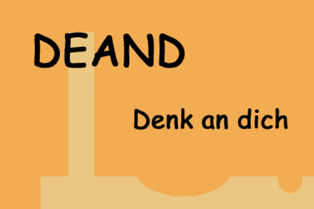 DEAND - Denk an dich