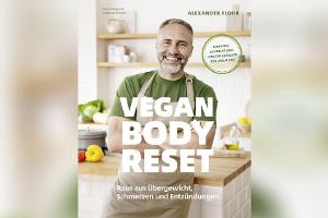 Ein Monat vegan: So gelingt der "Vegan Body Reset"