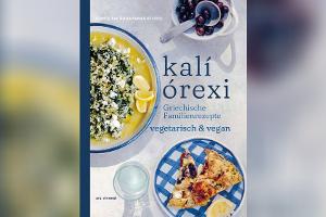 "Kalí órexi": Vier Rezepte aus der griechischen Familienküche