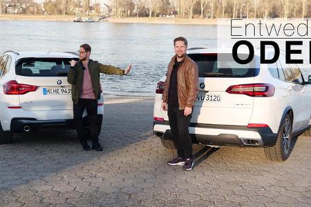 Entweder Oder BMW X3 X5 Vergleich