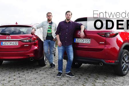 Entweder ODER Mazda 6 CX-5 Vergleich 