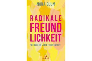 Freundlichkeit wirkt: 7 Tipps, wie wir sie wiederentdecken