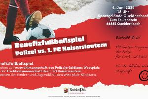 Termin vormerken: Benefizfußballspiel - Polizei-Auswahl trifft auf Traditionsmannschaft des 1. FC Kaiserslautern