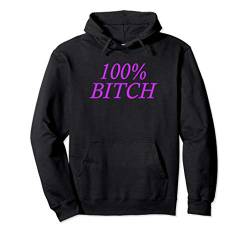 100% Bitch Pullover Hoodie von 100%