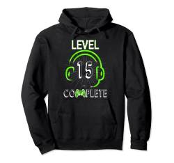 Level 15 Complete Controller Headset Design 15. Geburtstag Pullover Hoodie von 15 Jahre Jugendweihe Geburtstag Gamer Geschenkidee