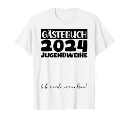 Jugendweihe Deko Mädchen Jungen Gästebuch Jugendweihe 2024 T-Shirt von 2024 Jugendweihe Kleider Erwachsen Werden Jugend