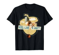 Ice Age Scrat Acorn Feel Like a Nut T-Shirt von 20th Century Fox