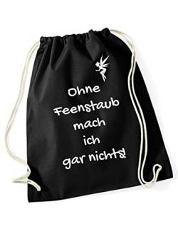 Ohne Feenstaub Turnbeutel Bedruckt mit Sprüchen/Rucksack/Sportbeutel/Gymsack mit Spruch von 3 Elfen - Statement Beutel für Mädchen Frauen - schwarz von 3Elfen