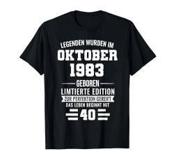 Legends were in October 1983 40.Birthday T-Shirt von 40 Jahre Geburtstag Party Geschenke