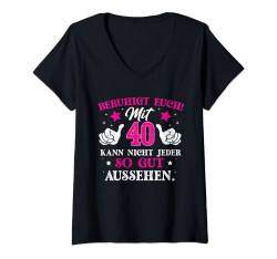 Damen Lustig Humor So Gut Aussehen 40 Jahre Geburtstag Birthday T-Shirt mit V-Ausschnitt von 40 Jahre Shirts
