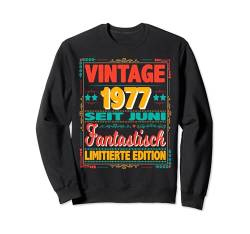 Juni 1977 Vintage Fantastisch 47 Jahren Mann Frau Geburtstag Sweatshirt von 47. Geburtstag 1977 Geburtstagsgeschenk Sprüche