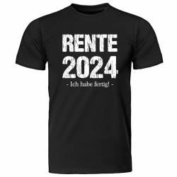 T-Shirt -Rente 2024 - Ich Habe fertig!- schwarz - Rente/Ruhestand/Pension - Renteneintritt Geschenk für Mutter Vater Oma Opa von 4youDesign