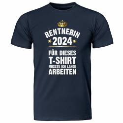 T-Shirt -Rentner/Rentnerin 2024 - Für Dieses T-Shirt musste ich Lange Arbeiten!- blau - Rente/Ruhestand/Pension - Renteneintritt Geschenk von 4youDesign