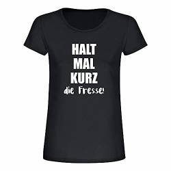 schwarzes Damen T-Shirt -Halt mal kurz die Fresse- Fun-Shirt, Geschenkidee zum Geburtstag oder Festival (schwarz, Damen) von 4youDesign