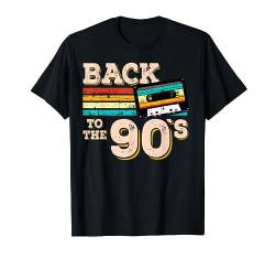 90er Jahre Back to the 90s T-Shirt von 90er Jahre Geschenke