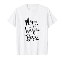 Mom Wife Boss Lustiger Spruch Mama Leben T-Shirt von A And E Creative