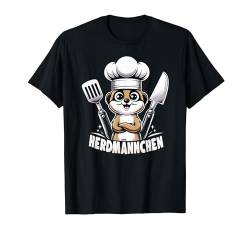 Herdmännchen Erdmännchen Kochen Koch Grillen Hobbykoch Küche T-Shirt von ARTIPALATI Geschenke