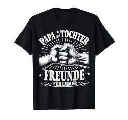 Papa Und Tochter Vater Geburtstag Vatertag Spruch Fäuste T-Shirt von ARTIPALATI