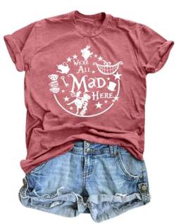 We're All Mad Here T-Shirt für Frauen Alice im Wunderland Shirt lustige Grafik Tee Tee Party Shirt lässige Sommer Tops, rose, XX-Large von ASTANFY