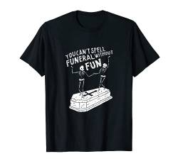 You Can’t Speak Funeral Without Fun Gothic Occult Emo Punk T-Shirt von Aggressive Fashion