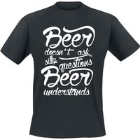 Alkohol & Party T-Shirt - Beer Doesn't Ask Silly Questions - Beer Understands - M bis 3XL - für Männer - Größe 3XL - schwarz von Alkohol & Party