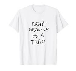 Alternative Kleidung Pastell Aesthetic Don't Grow Up Its A Trap T-Shirt von Alternative Clothes Aesthetic Women