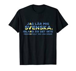 Schwedisch lernen Geschenk - Schweden Sprachreise T-Shirt von Anfänger lernen Fremdsprachen mit Sprachreisen