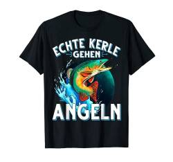 Herren Echte Kerle Gehen Angeln Fischen Angler T-Shirt von Angler Angel Angeln Angelzubehör Fischer Ajeli