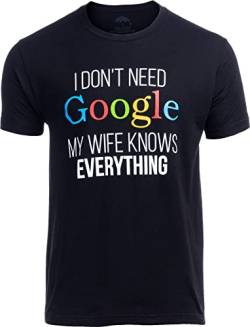 „I Don‘t Need Google, My Wife Knows Everything“ („Ich Brauche kein Google, Meine Ehefrau weiß Alles“) - lustiges Shirt für Ehemänner Herren T-Shirt mit Schriftzug - 3XL von Ann Arbor T-shirt Co.