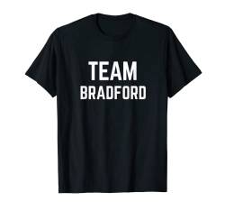 TEAM Bradford | T-Shirt zur Unterstützung eines Freundes- und Familienfans T-Shirt von Ann Arbor T-shirt Co.