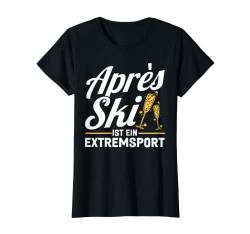 Damen Skihaserl Après Ski Ist Ein Extremsport Apres Ski T-Shirt von Apres Ski Damen Kostüm