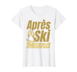 Damen Skihaserl Après Ski Mama Apres Ski T-Shirt von Apres Ski Damen Kostüm