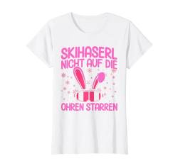 Skihaserl Skihaserl Nicht auf Die Ohren Starren Apres Ski T-Shirt von Apres Ski Damen Kostüm