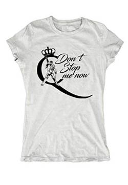 Don´t Stop me Now Girlie M2, Farbe: Weiß, Größe: L von Artshirt Factory