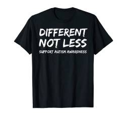 Zitat zur Förderung des Autismus-Bewusstseins für Family Different Not Less T-Shirt von Awesome Autism Awareness Shirts Design Studio