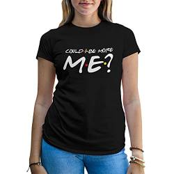 Could I Be More Me Friends tv Series Inspired Damen Schwarz T-Shirt Size M von B&S Boutique