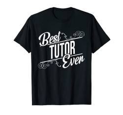 Best Tutor T-Shirt Geschenk für Tutor T-Shirt von BBP Designs