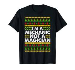 Ich bin ein MECHANIKER kein Magier Ugly Christmas MECHANIC T-Shirt von BBP Designs