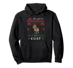 All I Want For Christmas Is A Goat Ugly Christmas Sweater Pullover Hoodie von BCC Santa's Christmas Shirts & Weihnachtsgeschenke