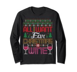 All I Want For Christmas Is Wine Ugly Christmas Sweater Wein Langarmshirt von BCC Santa's Christmas Shirts & Weihnachtsgeschenke