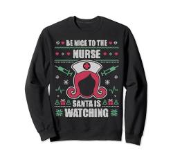 Be Nice To The Nurse Krankenpfleger Ugly Christmas Sweater Sweatshirt von BCC Santa's Christmas Shirts & Weihnachtsgeschenke