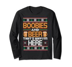 Boobies And Beer That's Why I'm Here Ugly Christmas Sweater Langarmshirt von BCC Santa's Christmas Shirts & Weihnachtsgeschenke