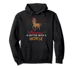 Christmas Is Better With A Horse Ugly Christmas Sweater Pullover Hoodie von BCC Santa's Christmas Shirts & Weihnachtsgeschenke