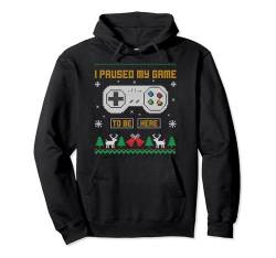 I Paused My Game To Be Here Gaming Ugly Christmas Sweater Pullover Hoodie von BCC Santa's Christmas Shirts & Weihnachtsgeschenke