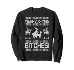 Merry X-Mas Bitches Rentier Adult Ugly Christmas Sweater Sweatshirt von BCC Santa's Christmas Shirts & Weihnachtsgeschenke