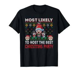 Most Likely To Host The Best Christmas Party Weihnachten T-Shirt von BCC Santa's Christmas Shirts & Weihnachtsgeschenke